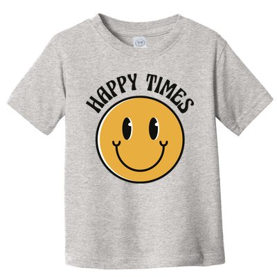 Smiley Face Happy Times Toddler T-Shirt