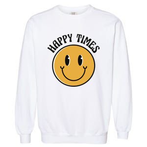 Smiley Face Happy Times Garment-Dyed Sweatshirt