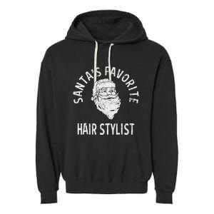 SantaS Favorite Hair Stylist Christmas Garment-Dyed Fleece Hoodie