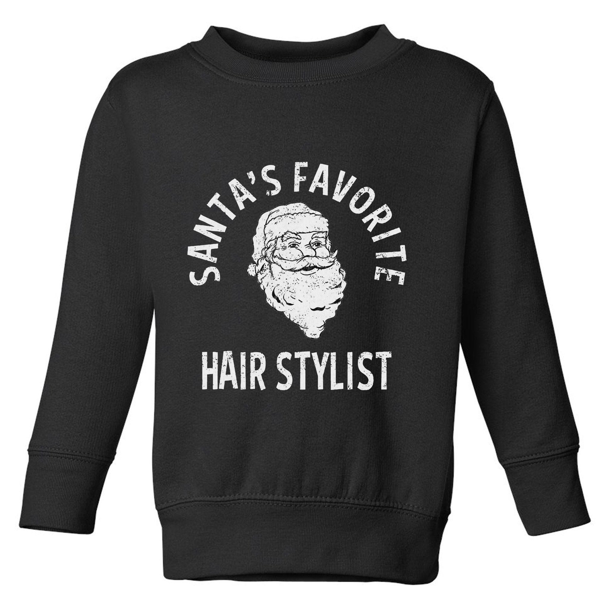 SantaS Favorite Hair Stylist Christmas Toddler Sweatshirt