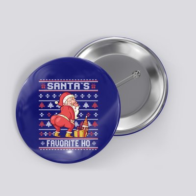 SantaS Favorite Ho Twerking Santa Offensive Ugly Sweater Cute Gift Button