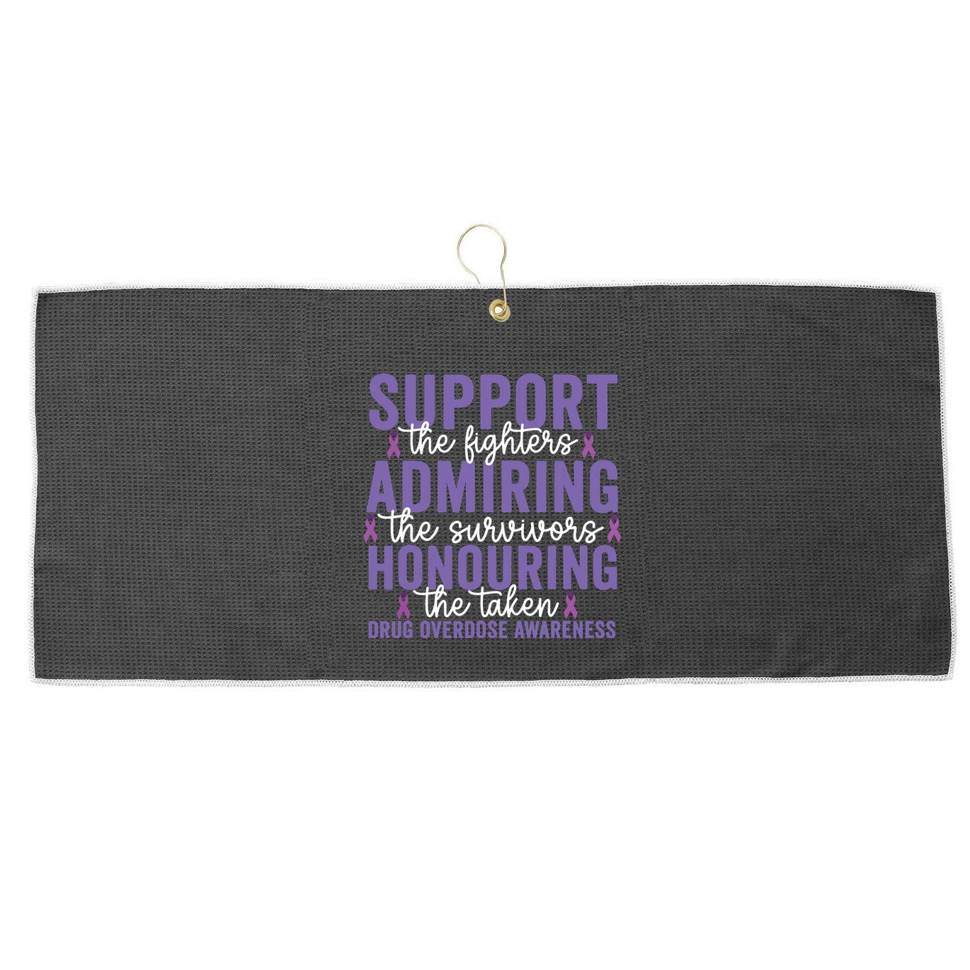 Support Fighters Honouring Taken Drug Overdose Awareness Large Microfiber Waffle Golf Towel