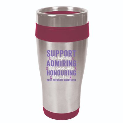 Support Fighters Honouring Taken Drug Overdose Awareness 16oz Travel Tumbler
