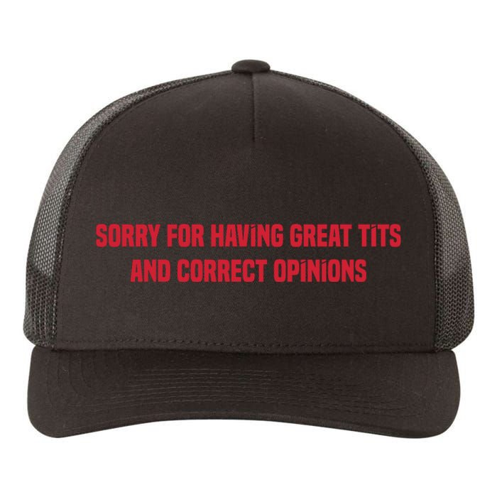 Sorry For Having Great Tits And Correct Opinions Yupoong Adult 5-Panel Trucker Hat