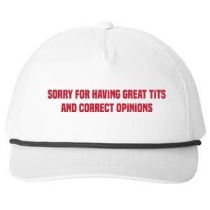 Sorry For Having Great Tits And Correct Opinions Snapback Five-Panel Rope Hat