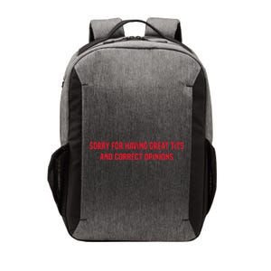 Sorry For Having Great Tits And Correct Opinions Vector Backpack