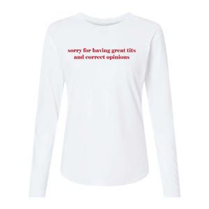 Sorry For Having Great Tits And Correct Opinions Womens Cotton Relaxed Long Sleeve T-Shirt