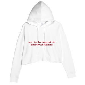 Sorry For Having Great Tits And Correct Opinions Crop Fleece Hoodie