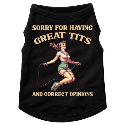 Sorry For Having Great Tits And Correct Opinions Funny Doggie Tank