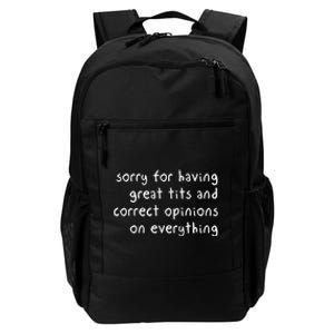 Sorry For Having Great Tits And Correct Opinions On Everything Daily Commute Backpack