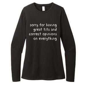 Sorry For Having Great Tits And Correct Opinions On Everything Womens CVC Long Sleeve Shirt