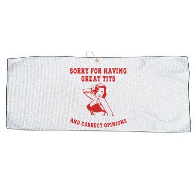Sorry For Having Great Tits And Correct Opinions Large Microfiber Waffle Golf Towel