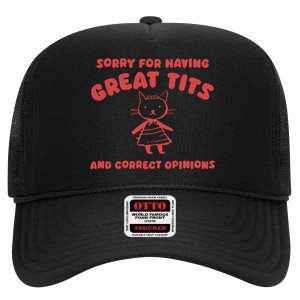 Sorry For Having Great Tits High Crown Mesh Back Trucker Hat