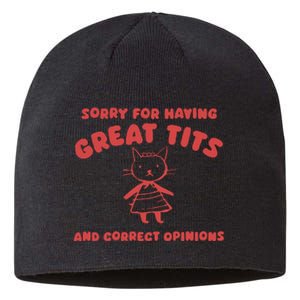 Sorry For Having Great Tits Sustainable Beanie