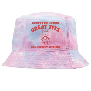 Sorry For Having Great Tits Tie-Dyed Bucket Hat