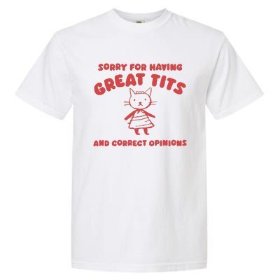 Sorry For Having Great Tits Garment-Dyed Heavyweight T-Shirt