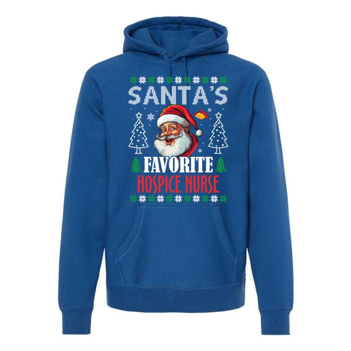 SantaS Favorite Hospice Nurse Funny Christmas Funny Gift Premium Hoodie