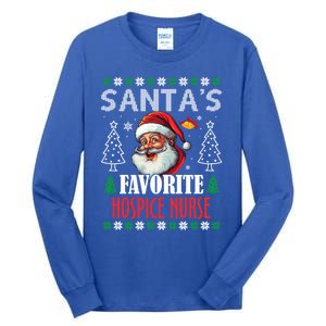 SantaS Favorite Hospice Nurse Funny Christmas Funny Gift Tall Long Sleeve T-Shirt