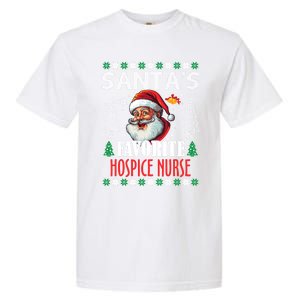 SantaS Favorite Hospice Nurse Funny Christmas Funny Gift Garment-Dyed Heavyweight T-Shirt