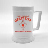 Sorry For Having Great Tits Funny Correct Opinions Sayings Beer Stein