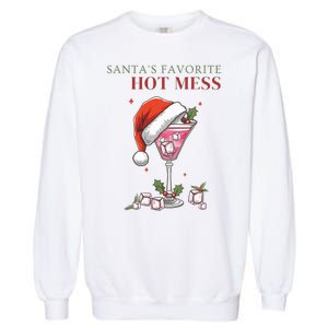 SantaS Favorite Hot Mess Funny Christmas Cocktail Drink Garment-Dyed Sweatshirt