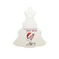 SantaS Favorite Hot Mess Funny Christmas Cocktail Drink Ceramic Tree Ornament