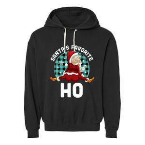 SantaS Favorite Ho Xmas Naughty Santa Christmas Pajama Garment-Dyed Fleece Hoodie