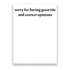 Sorry For Having Great Tits And Correct Opinions Poster