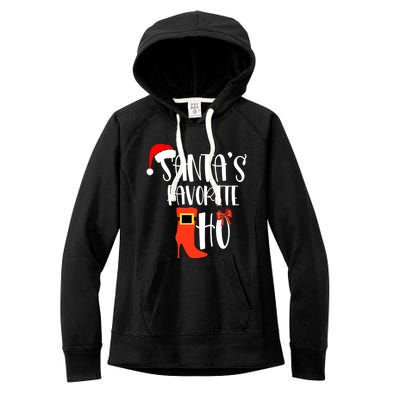 SantaS Favorite Ho Inappropriate Christmas Gift Women's Fleece Hoodie