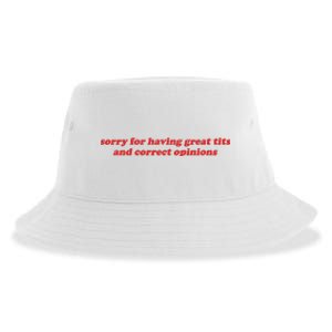 Sorry For Having Great Tits And Correct Opinions Sustainable Bucket Hat