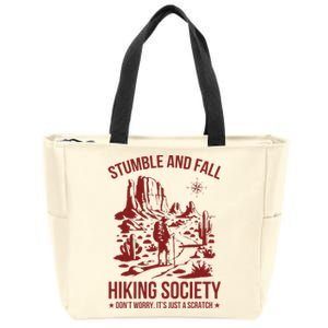 Stumble & Fall Hiking Society DonT Worry ItS A Scratch Zip Tote Bag