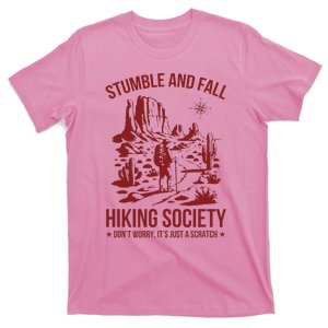 Stumble & Fall Hiking Society DonT Worry ItS A Scratch T-Shirt