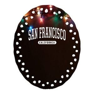 San Francisco Hoodie Swea College University Style Ceramic Oval Ornament