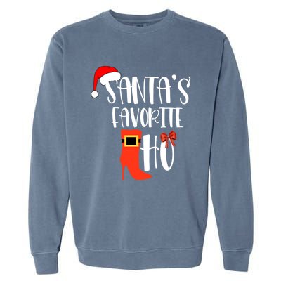 SantaS Favorite Ho Inappropriate Christmas Funny Gift Garment-Dyed Sweatshirt