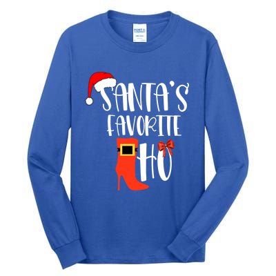 SantaS Favorite Ho Inappropriate Christmas Funny Gift Tall Long Sleeve T-Shirt