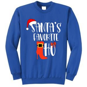 SantaS Favorite Ho Inappropriate Christmas Funny Gift Tall Sweatshirt