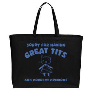 Sorry For Having Great Tits And Correct Opinions Cotton Canvas Jumbo Tote