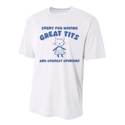 Sorry For Having Great Tits And Correct Opinions Performance Sprint T-Shirt