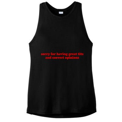 Sorry For Having Great Tits And Correct Opinions Ladies PosiCharge Tri-Blend Wicking Tank