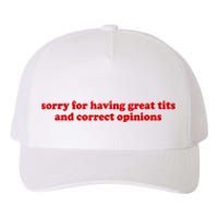 Sorry For Having Great Tits And Correct Opinions Yupoong Adult 5-Panel Trucker Hat