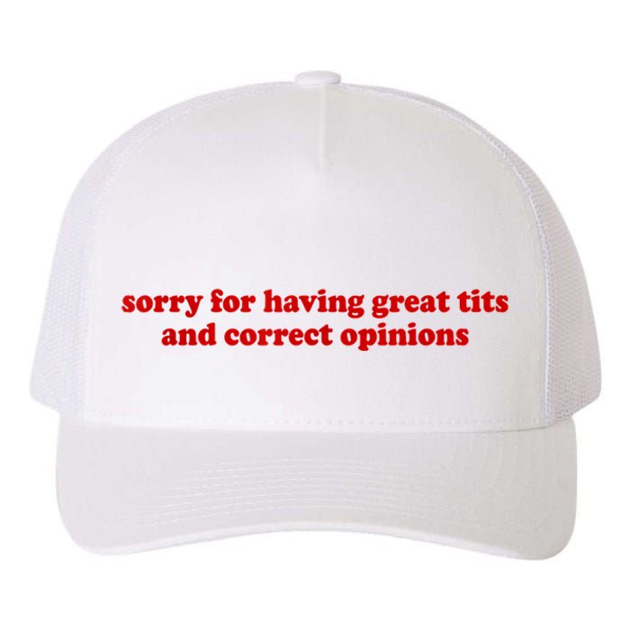 Sorry For Having Great Tits And Correct Opinions Yupoong Adult 5-Panel Trucker Hat