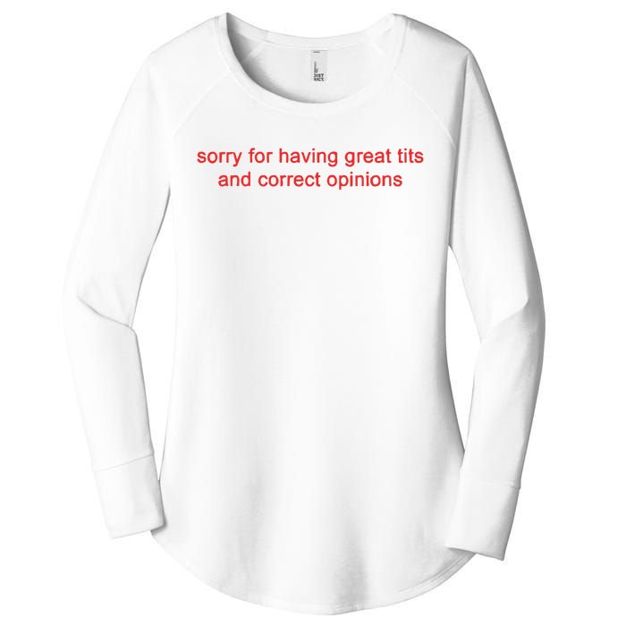 Sorry For Having Great Tits And Correct Opinions Women's Perfect Tri Tunic Long Sleeve Shirt