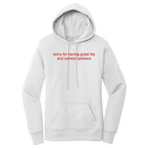 Sorry For Having Great Tits And Correct Opinions Women's Pullover Hoodie