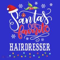SantaS Favorite Hairdresser Christmas Gift Xmas Swea Baby Bodysuit