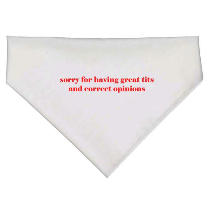 Sorry For Having Great Tits And Correct Opinions USA-Made Doggie Bandana