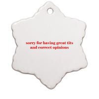 Sorry For Having Great Tits And Correct Opinions Ceramic Star Ornament