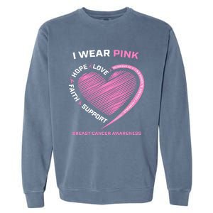 Support Faith Hope Cure I Wear Pink Breast Cancer Awareness Garment-Dyed Sweatshirt