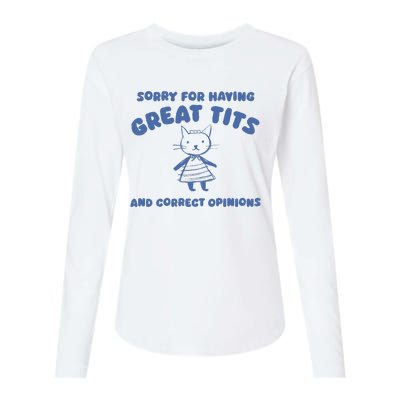 Sorry For Having Great Tits And Correct Opinions Womens Cotton Relaxed Long Sleeve T-Shirt