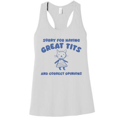 Sorry For Having Great Tits And Correct Opinions Women's Racerback Tank