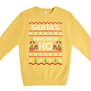 SantaS Favorite Ho Cool Gift Xmas Ugly Christmas Sweater Gift Premium Crewneck Sweatshirt